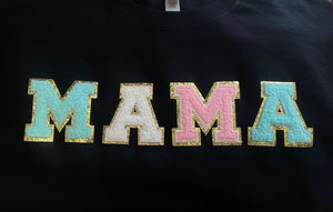 PREORDER: Mama Chenille Patch Sweatshirt in Two Colors