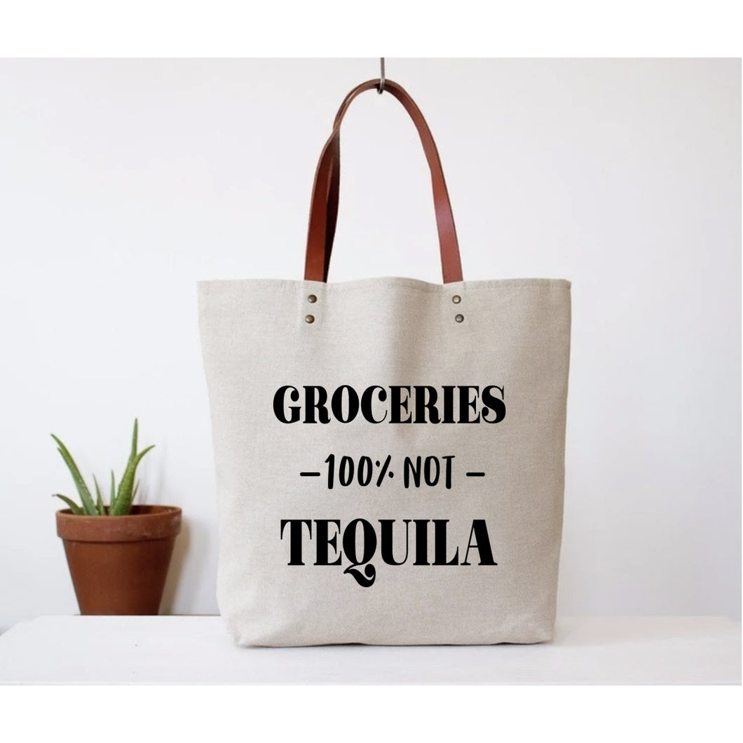 Groceries, Not Tequila Tote