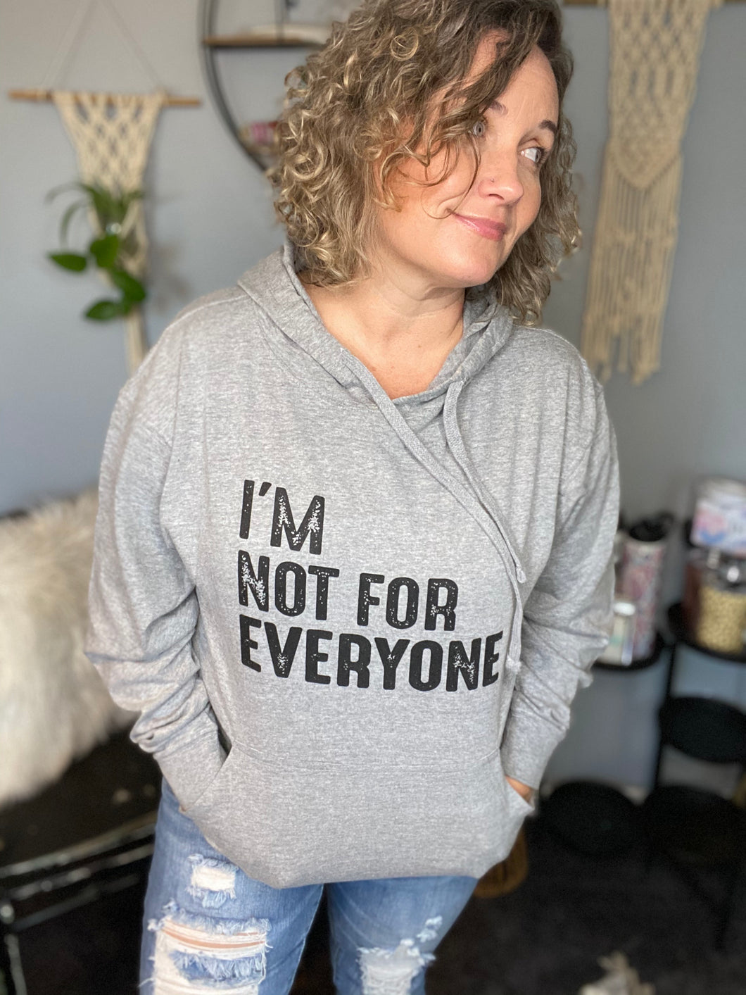 I'm not for everyone long sleeve hoodie