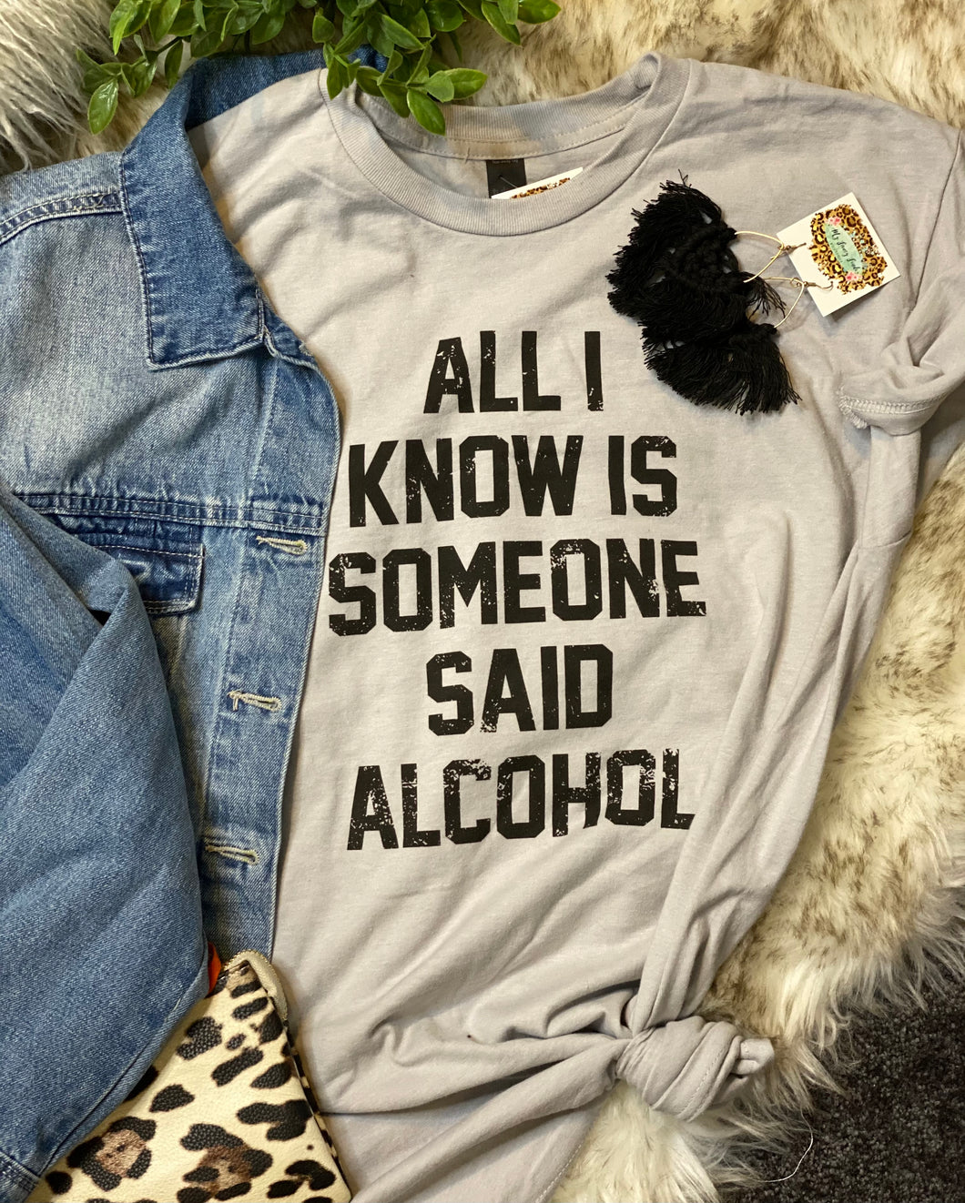 Someone said alcohol