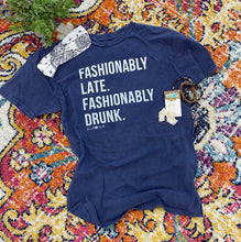 Fashionably Late Fashionably Drunk graphic tee