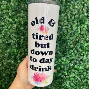 Old & Tired Tall Insulated Travel Cup